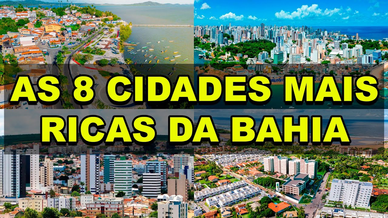 As 8 cidades mais ricas da Bahia