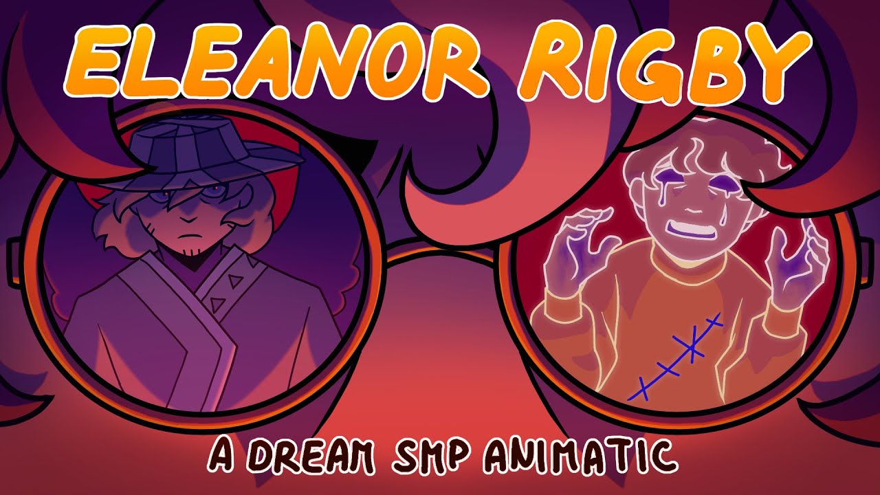 Eleanor Rigby | Dream SMP animatic (reupload)