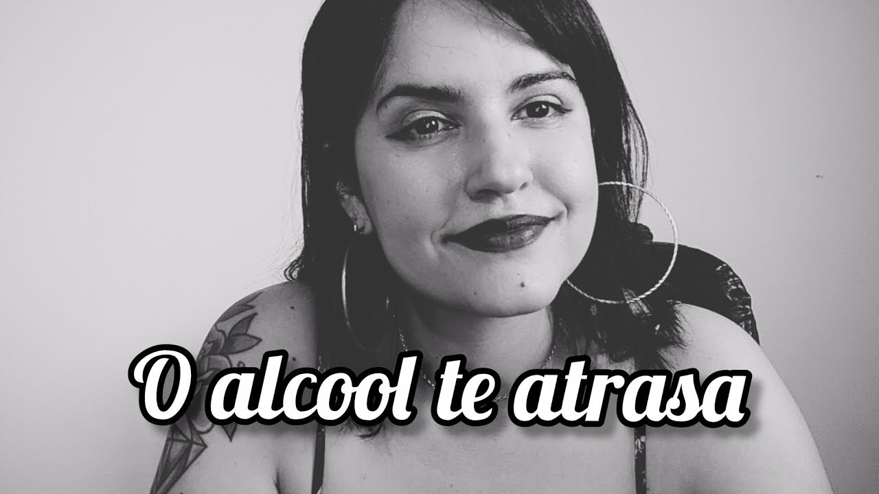 O alcool atrasa a sua manifestação