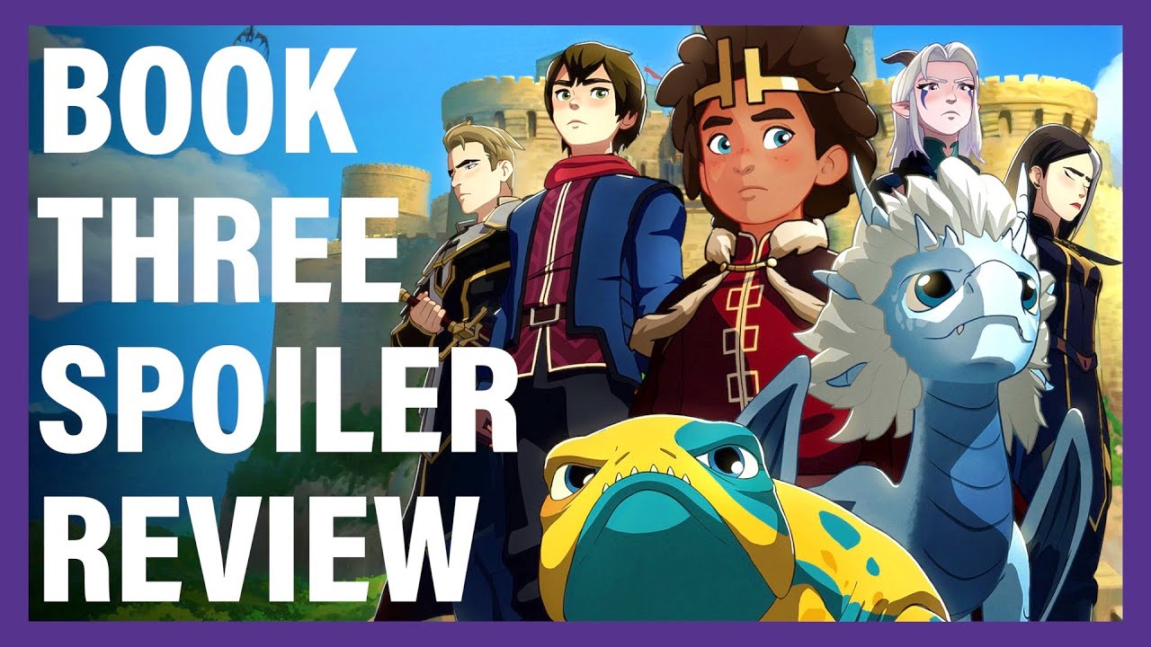 The Dragon Prince Spoilercast - Season 3 Review