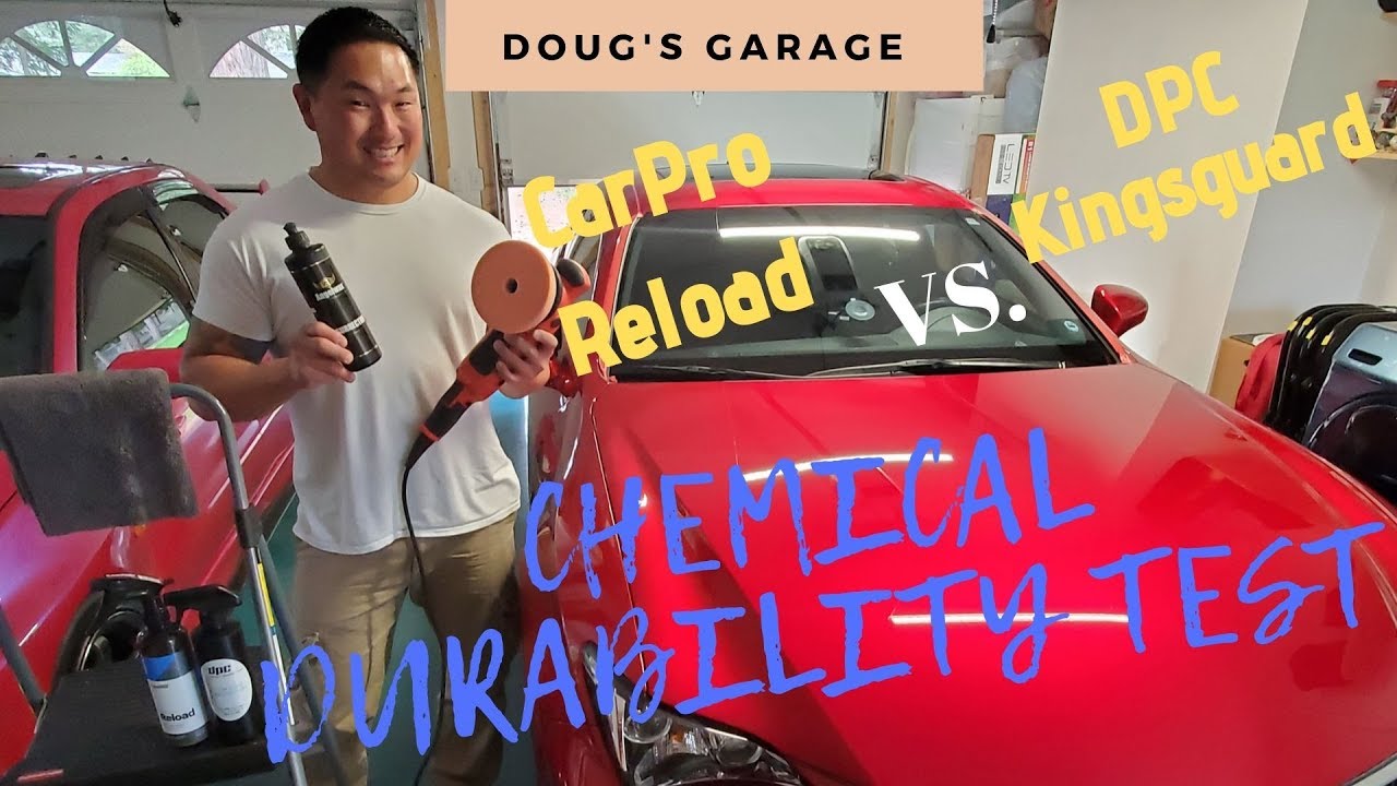 DPC Kingsguard Vs. CarPro Reload Chemical Durability Test
