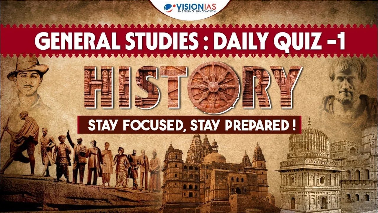 General Studies: Daily Quiz - 1 | History | UPSC Prelims