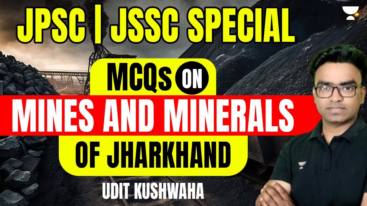 Mines and Minerals of Jharkhand MCQs | JPSC/JSSC CGL | Udit Kushwaha