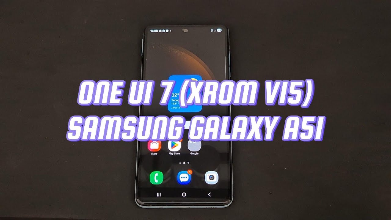 One UI 7 Samsung Galaxy A51 (XROM V15)