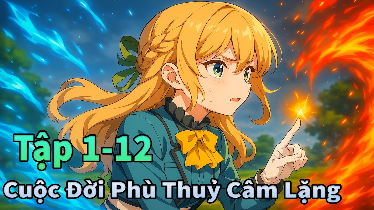 Mèo Gầy Review | Cuộc Sống Mới Của Phù Thủy Tĩnh Lặng Tập 1-12 | ANIME THÁNG 9