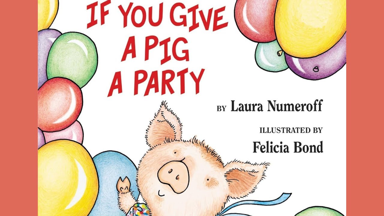 If You Give a Pig a Party by Laura Numeroff & Felicia Bond Kids Book Read Aloud Sleepy Bedtime Story