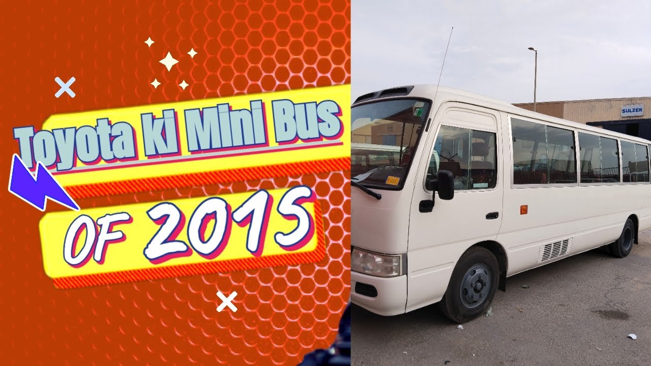 Toyota ki Mini Bus/Coaster ka full review #🇸🇦🇸🇦🇸🇦🇸🇦Saudia Arabia #