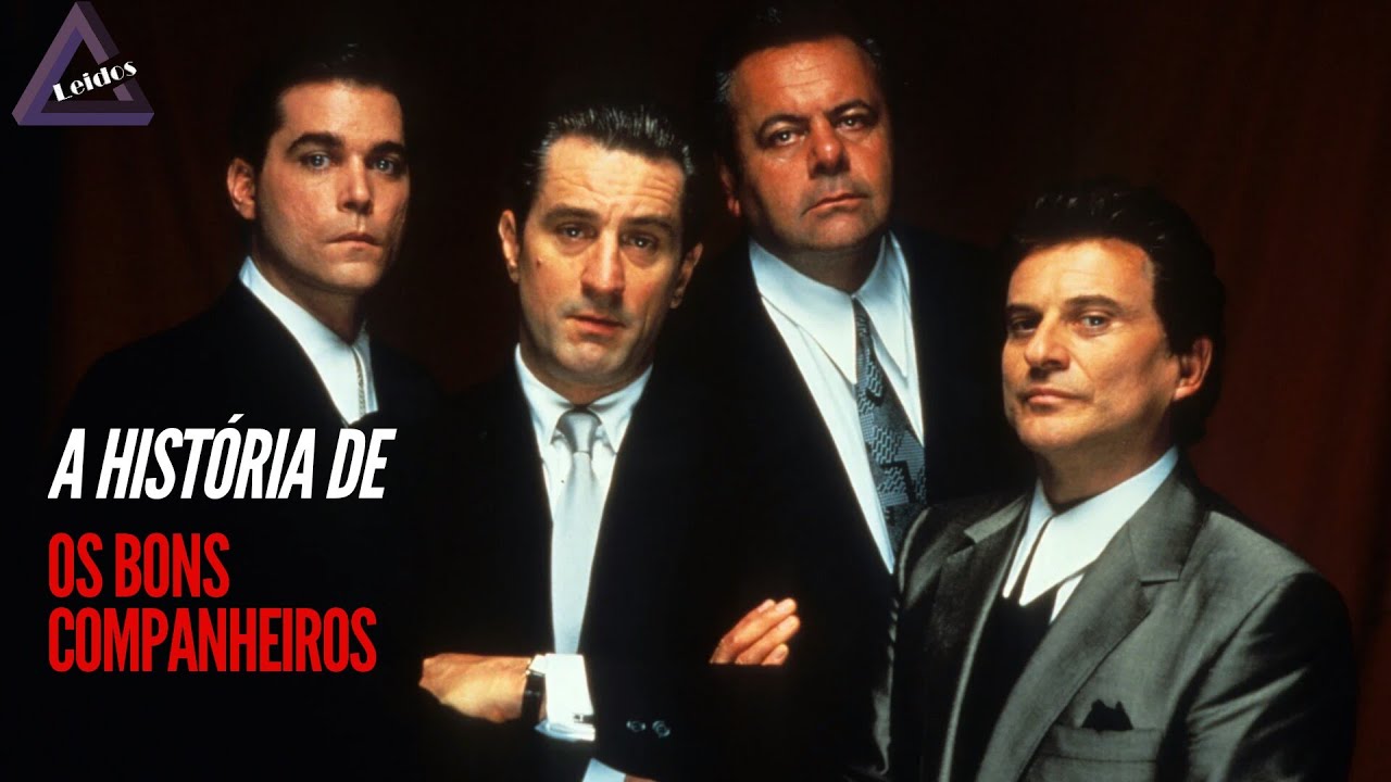 A HISTÓRIA DE OS BONS COMPANHEIROS