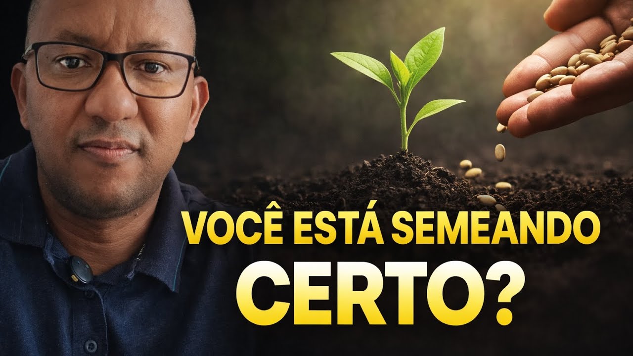 “TUDO QUE VOCÊ PLANTA, COLHE”