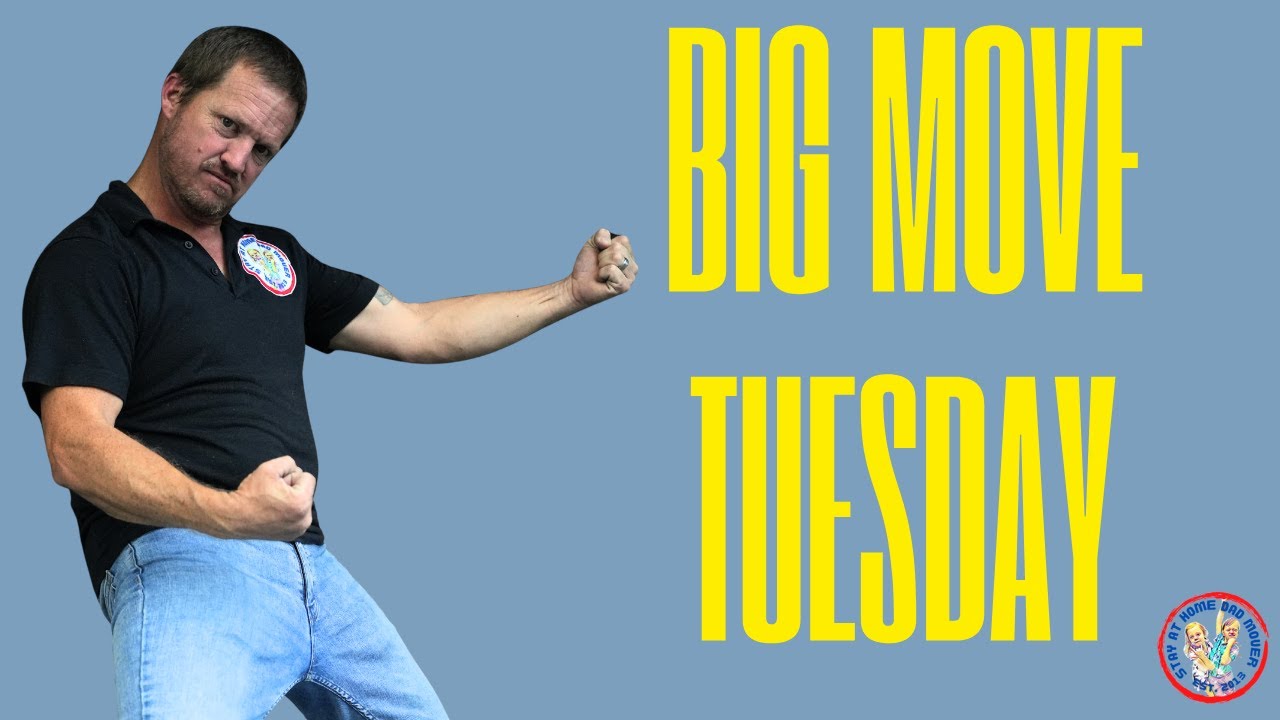 Big Move Tuesday
