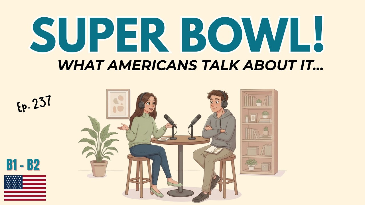 Изучайте английскую лексику, связанную с Супербоулом | Подкаст на английском языке