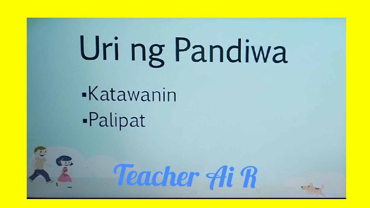 Uri ng Pandiwa: Katawanin at Palipat II Teacher Ai R