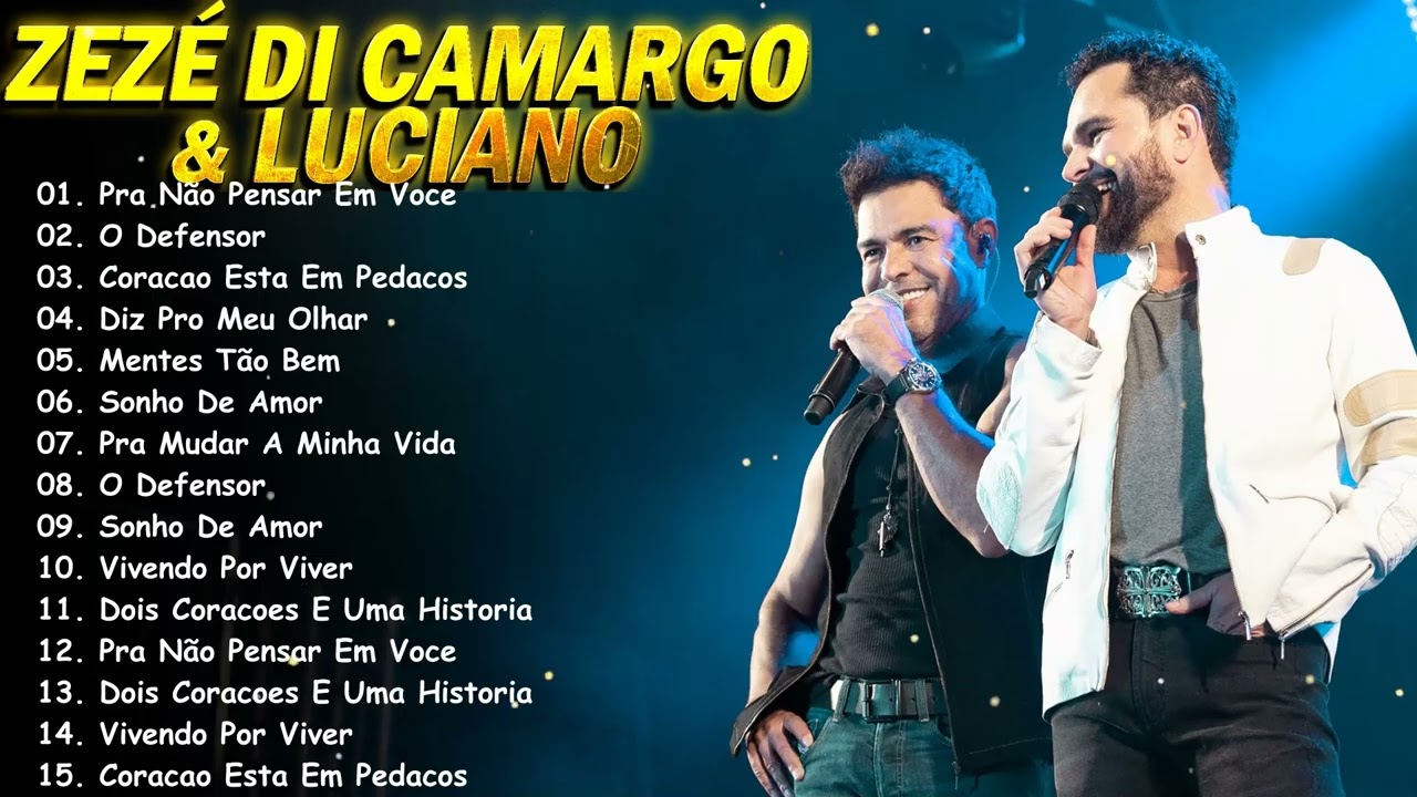 Zezé Di Camargo & Luciano Greatest Hits 2026 🔥 Top 15 Sucessos Sertanejo | Full Album