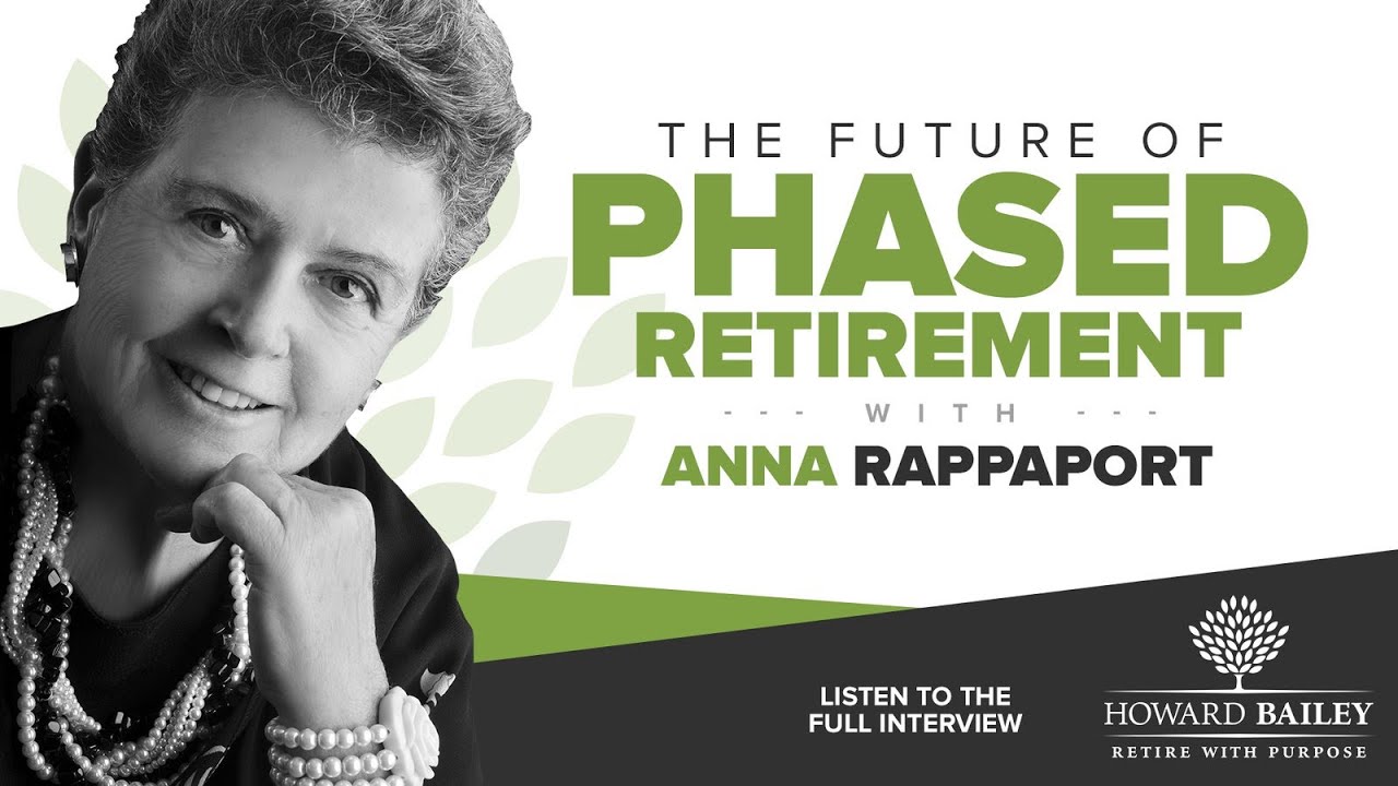 The Future of Phased Retirement with Anna Rappaport