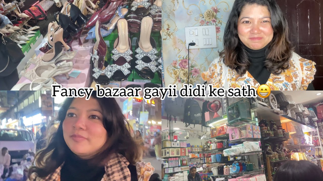 Didi ke sath gayi Fancy bazaar||Manhus din tha😂|| my digital diary || daily vlog ||day-4