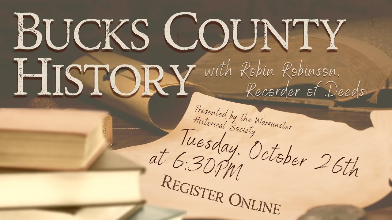 Bucks County History with Recorder of Deeds, Robin Robinson
