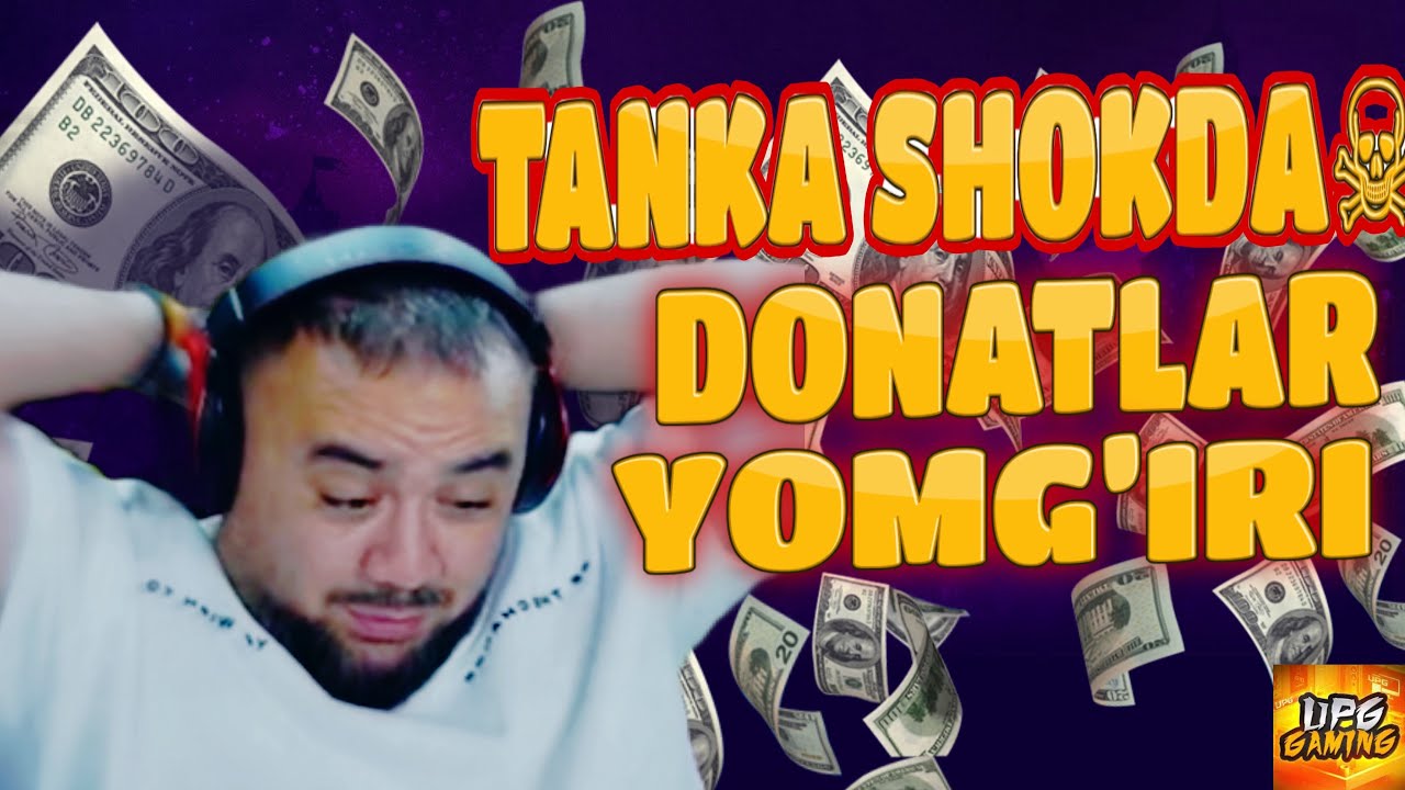 TANKA SHOKDA / DONATLAR YOMG’IRINI BOSHLADIK😁 / @upggaminguz @JanobJeo