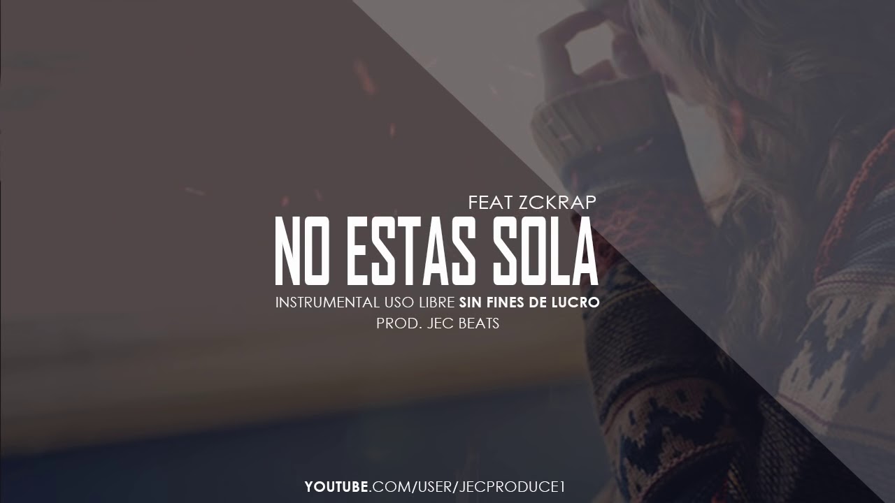 No estas sola   instrumental con coros   triste piano, guitarra   Zckrap Feat Jec Beats