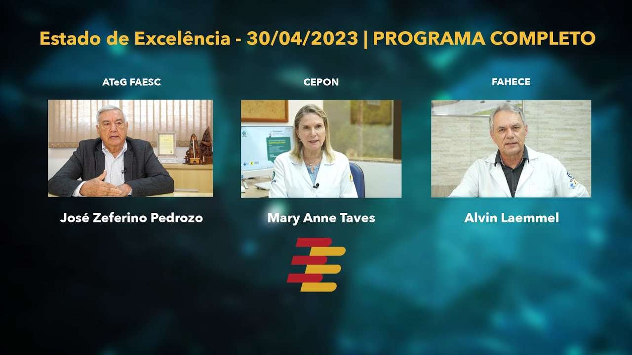 Estado de Excel&ecirc;ncia - 30/04/2023 | PROGRAMA COMPLETO