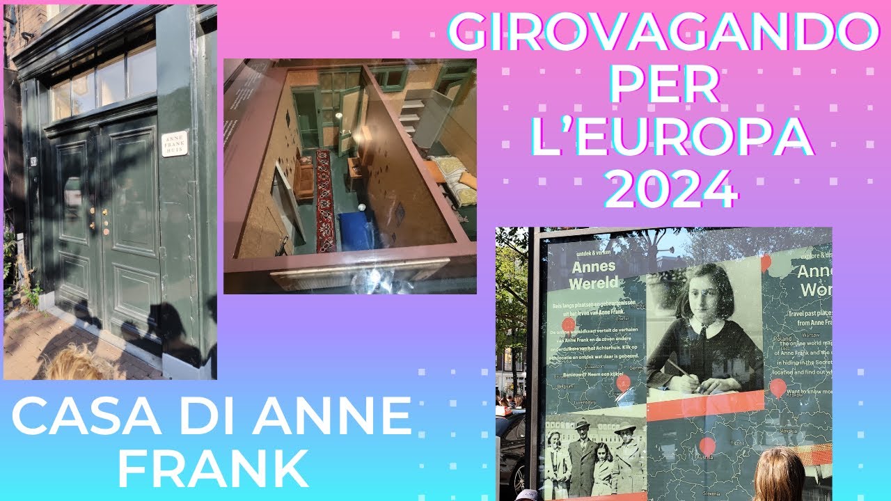 ON THE ROAD EUROPA: La casa di Anne Frank con bambini