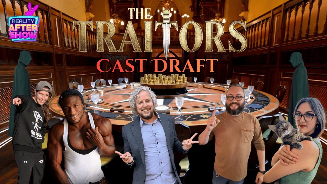 The Traitors 4 Cast Draft - Reality After Show