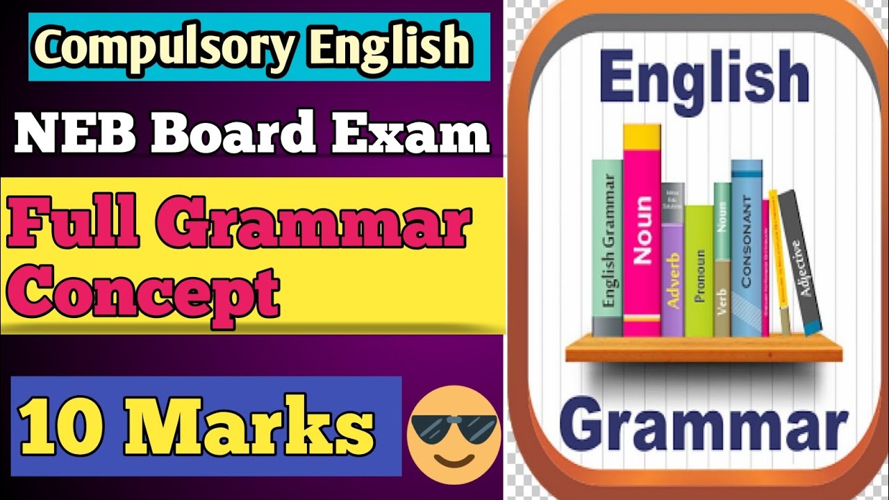 GRAMMAR FOR NEB BOARD EXAM ENGLISH॥