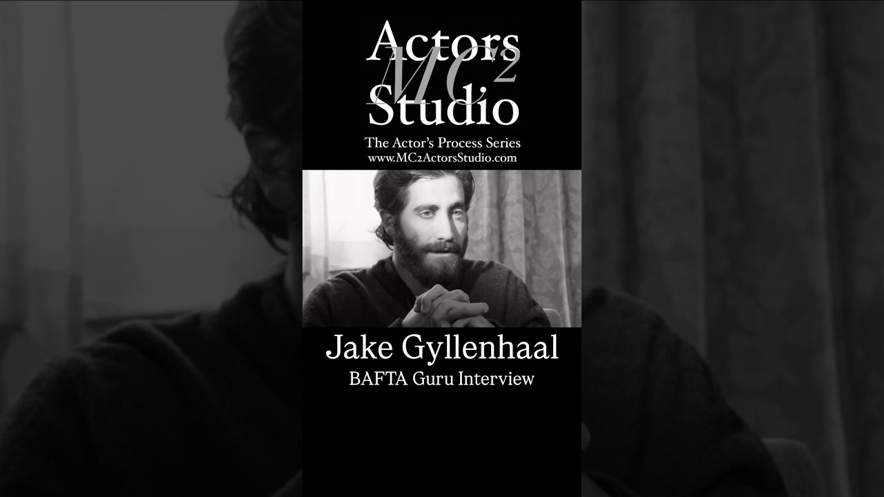 MC&sup2; Actors Studio&rsquo;s The Actor&rsquo;s Process: #JakeGyllenhaal BAFTA Guru Interview #actor #acting #act