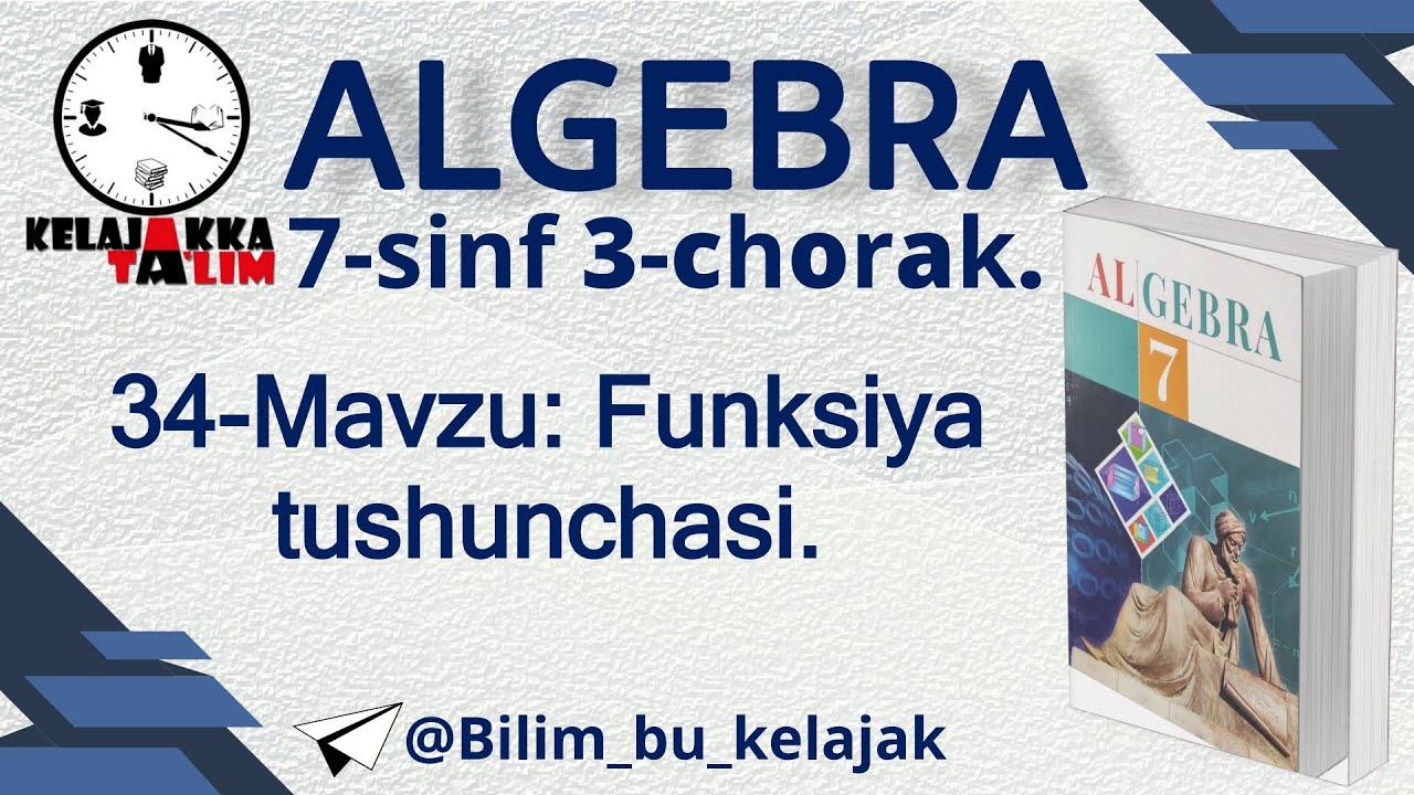 7-sinf Algebra 3-chorak. 34-Mavzu: Funksiya tushunchasi.