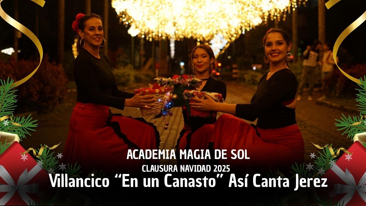 EN UN CANASTO - Así Canta Jerez | Flamenco Navideño | Academia Magia de Sol