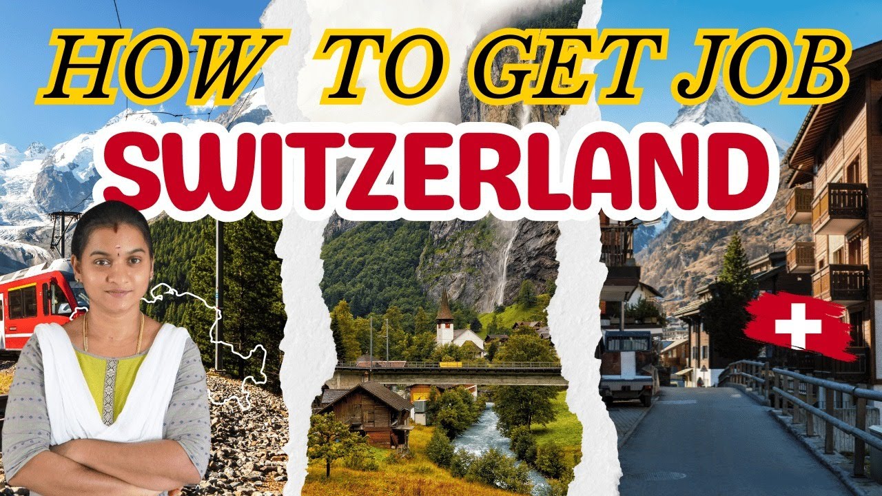 How to Get a Job in Switzerland from India &ndash; Step-by-Step Guide 2025 | High Salary Jobs Abroad