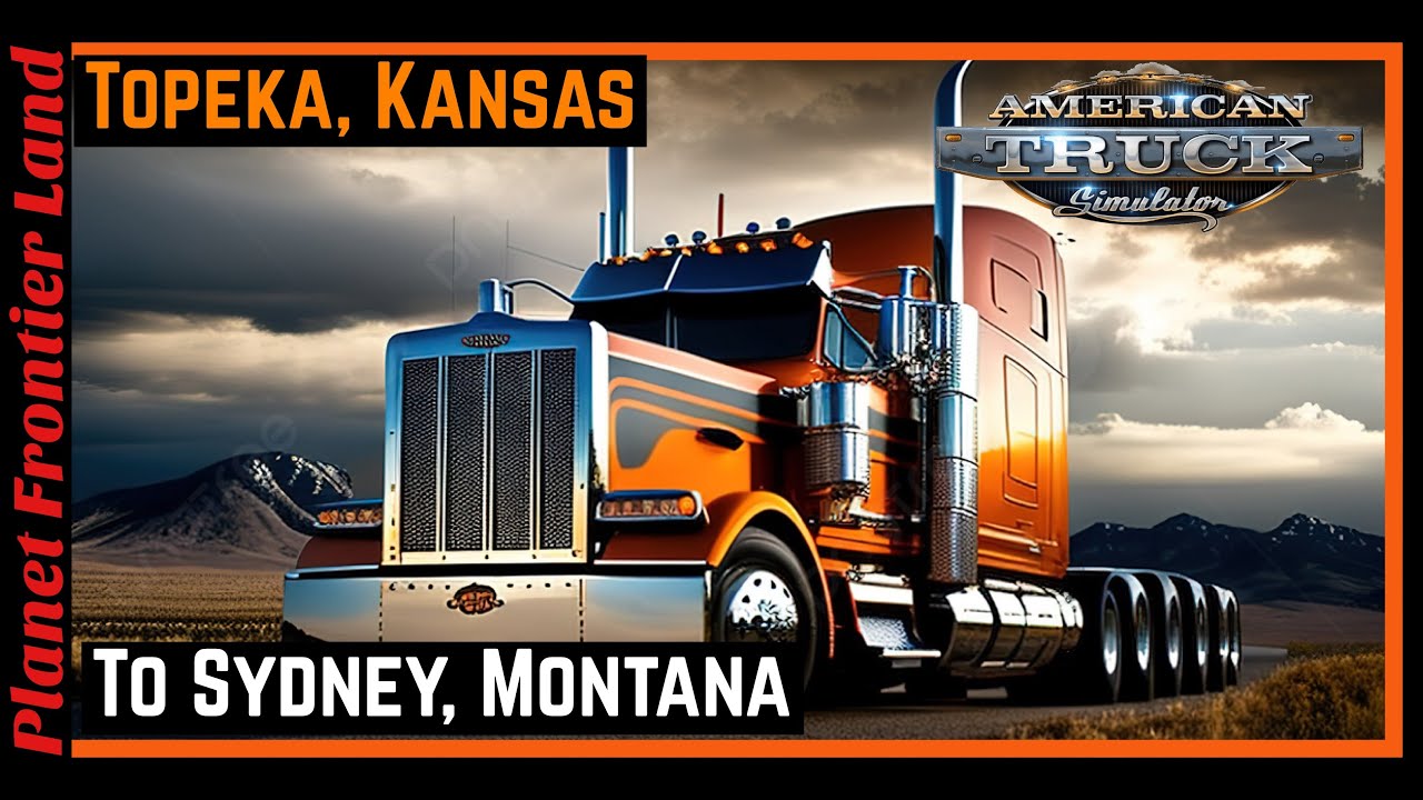 ATS | Topeka, Kansas to Sydney, Montana.￼