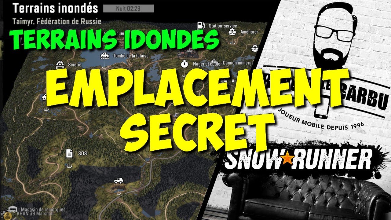 les emplacement cachés terrains inondés Taïmir Russie - Snowrunner ps4 fr