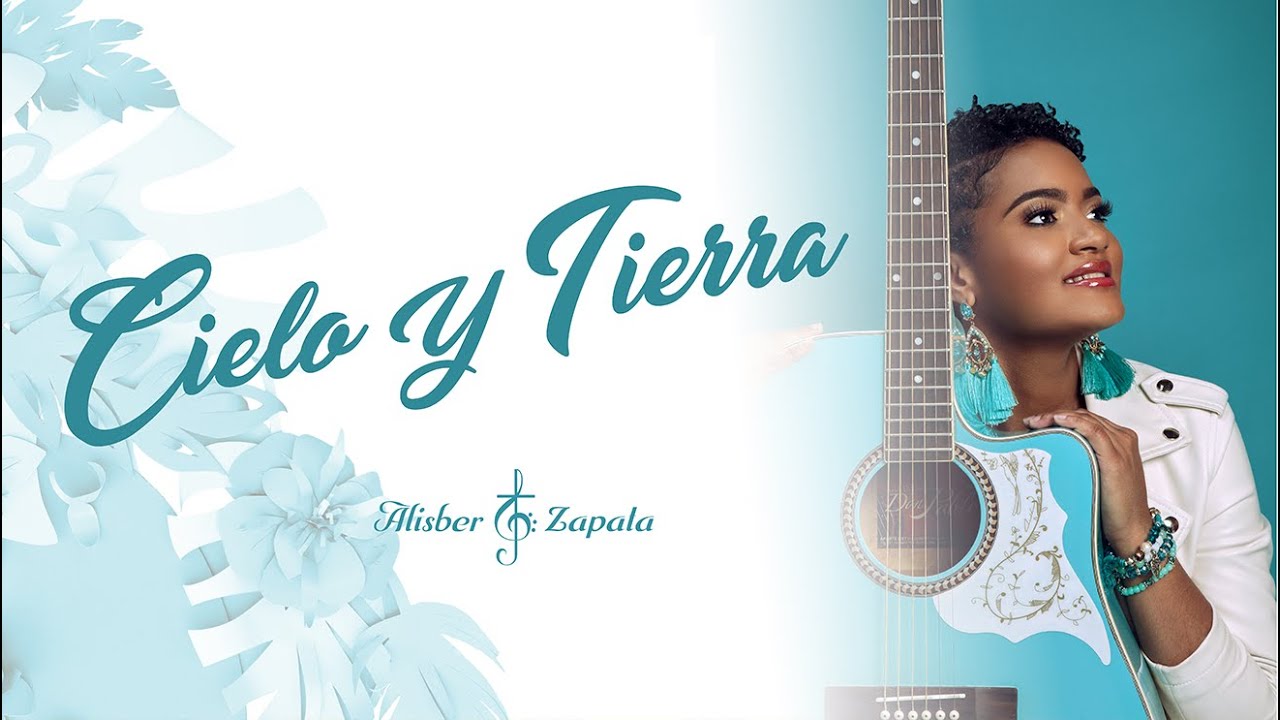 Medley Cielo y Tierra - Alisber Zapata - Video Lyric Oficial
