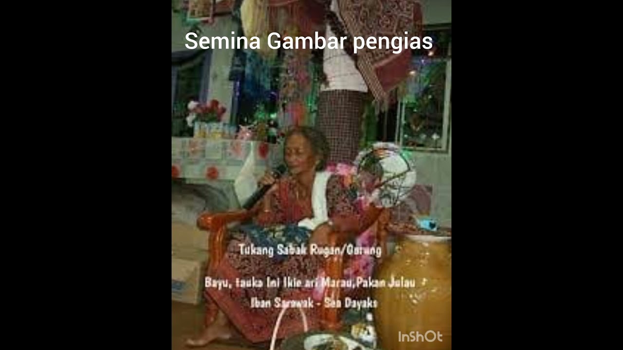 Sabak Bebuah Iban// #sub Saribas #Iban Pakan