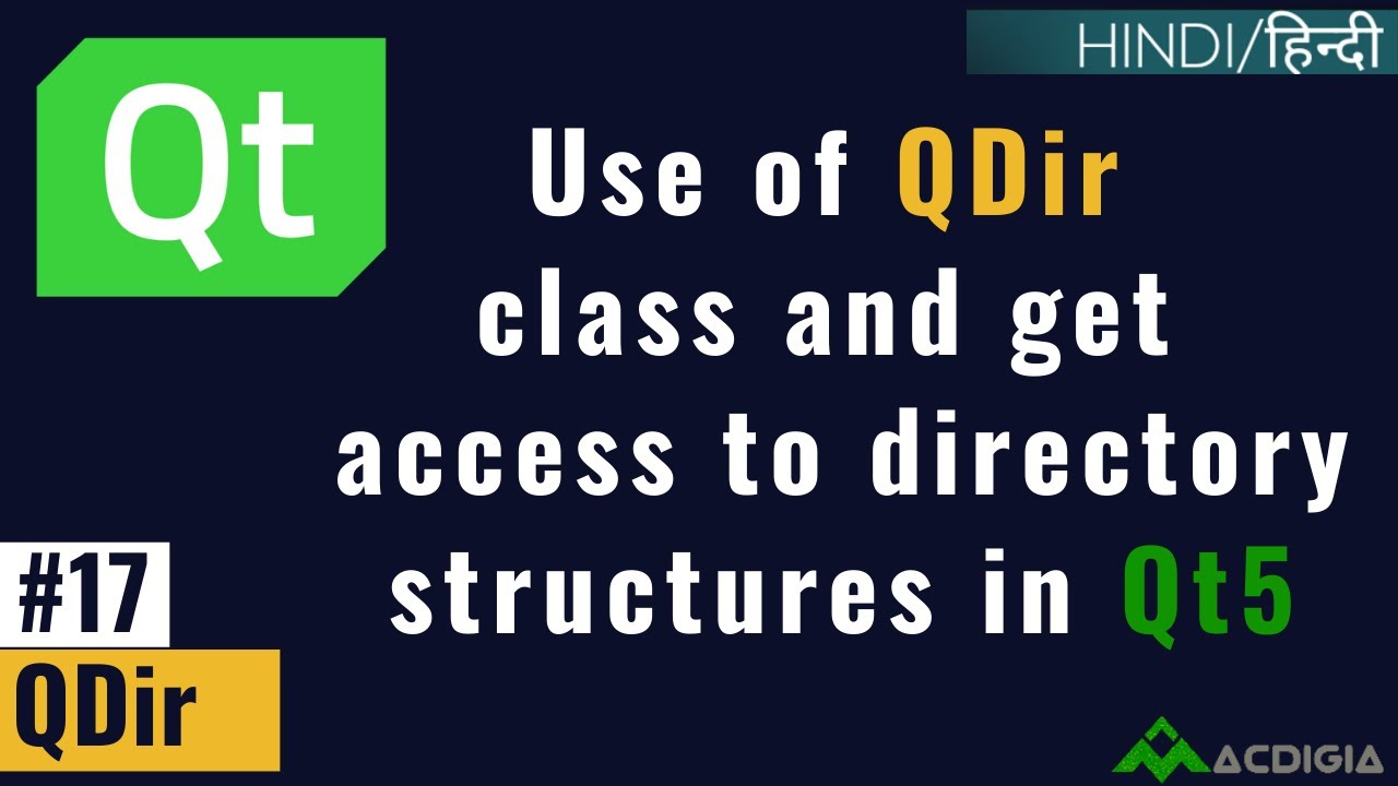 QDir | Use of QDir class and get access to directory structures ? | (Qt C++ Tutorial #17)