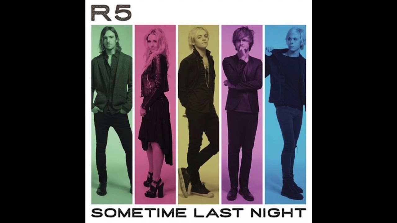 R5 - Let’s Not Be Alone Tonight
