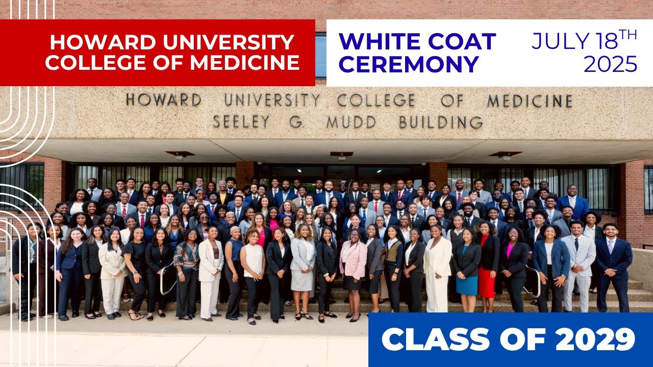Howard University College of Medicine | White Coat Ceremony 2029