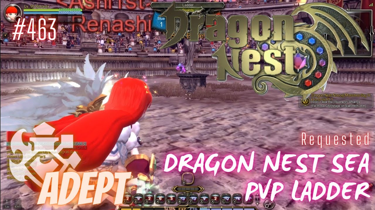 #463 Adept ~ Dragon Nest SEA PVP Ladder -Requested-