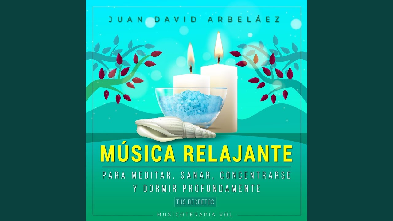 Música Para Dormir (Musicoterapia Por Tus Decretos)
