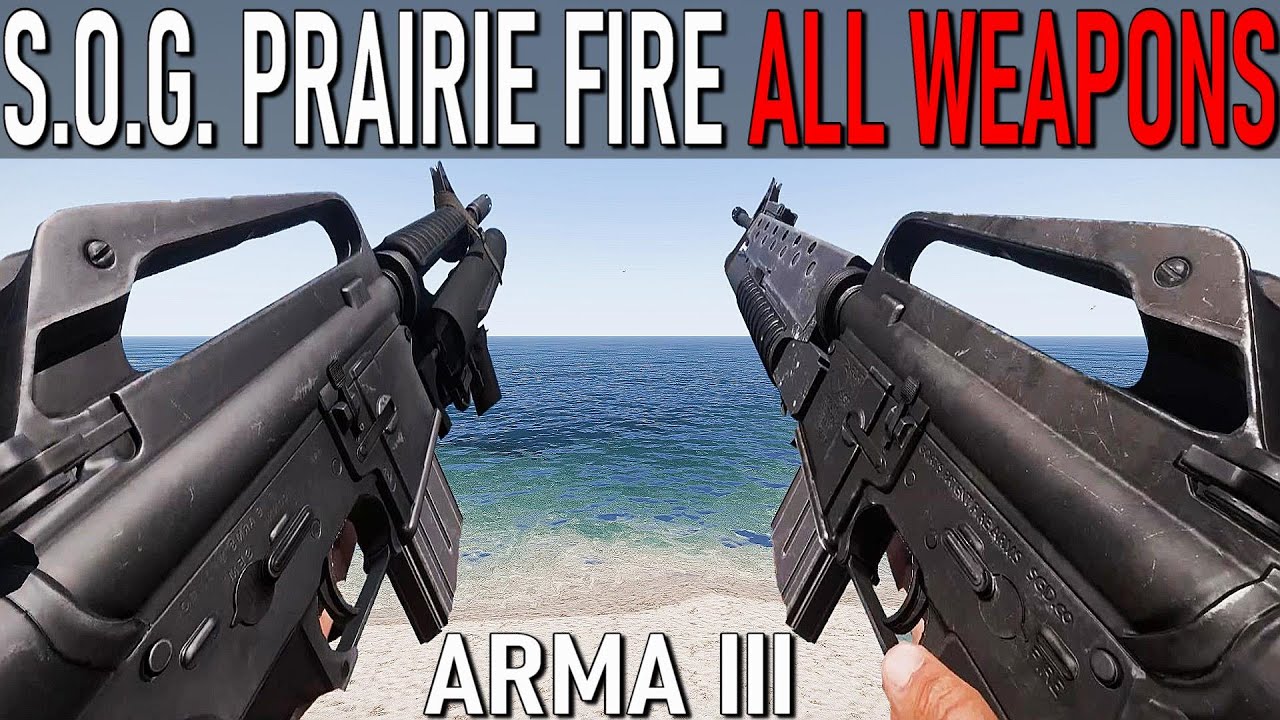ARMA 3: SOG PRAIRIE FIRE DLC - All Weapons