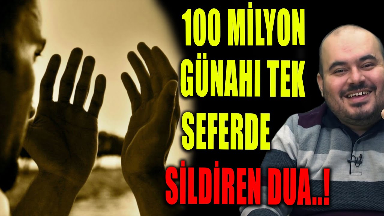 100 MİLYON GÜNAHI TEK SEFERDE SİLDİREN DUA..!