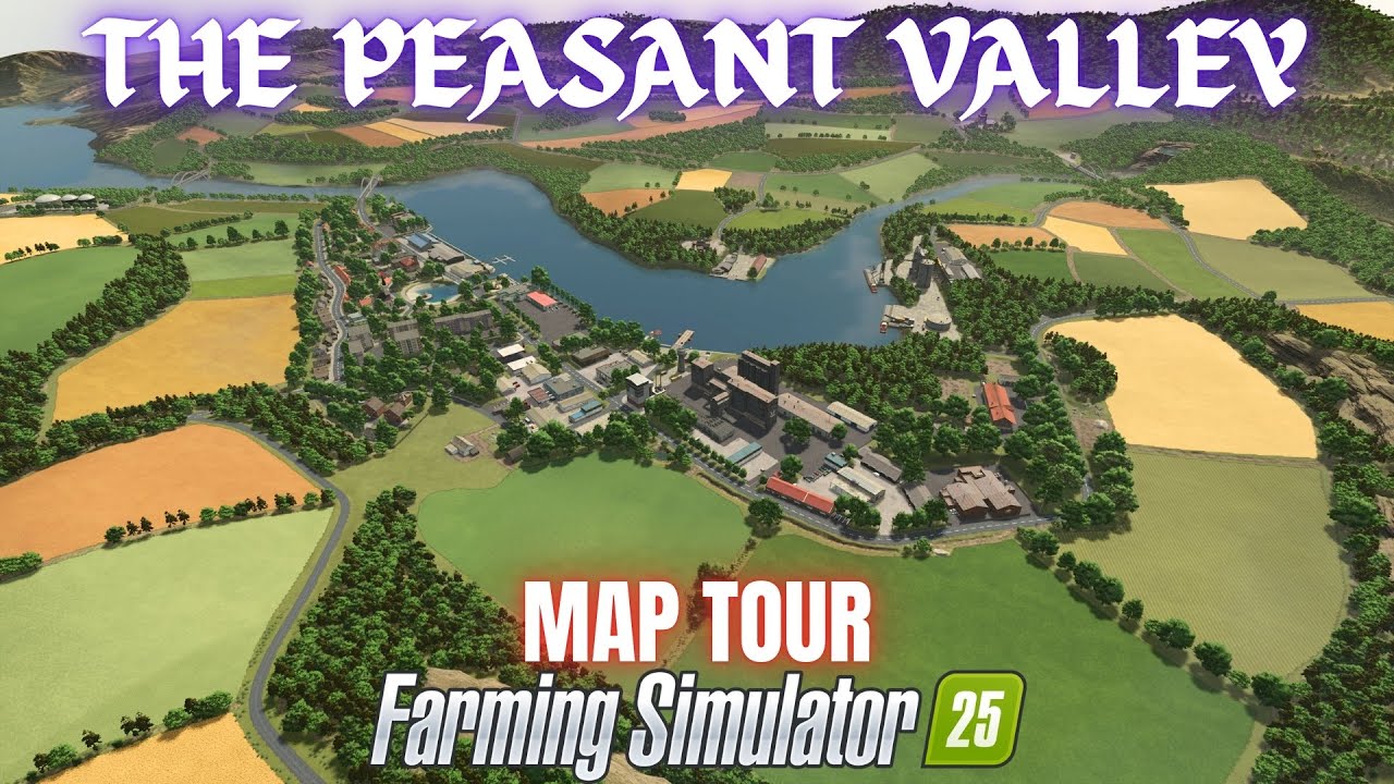 THE PEASANT VALLEY - Map Tour - Farming Simulator 25