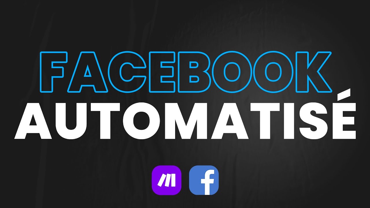 Automatiser Facebook avec Make - Tutoriel Complet