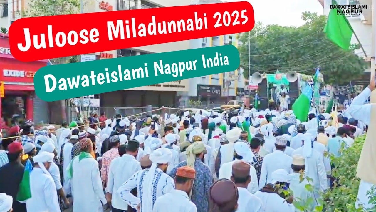1500 Sala Juloose Miladunnabi 2025 | Dawateislami Nagpur India  