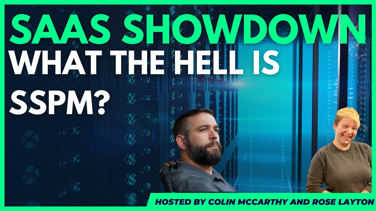 SSPM: What The Hell Is SaaS Security Posture Management??