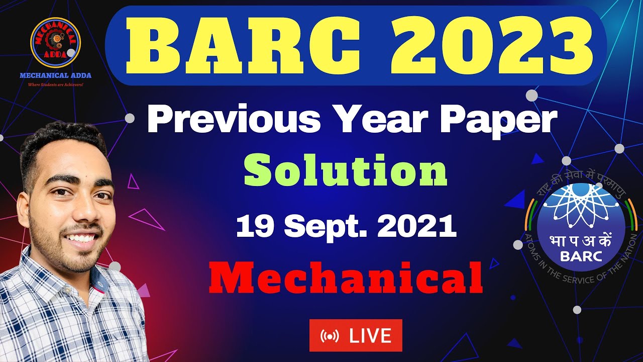 BARC 2021 PREVIOUS YEAR PAPER SOLUTIONS | BARC MECHANICAL QUESTION PAPER 2021