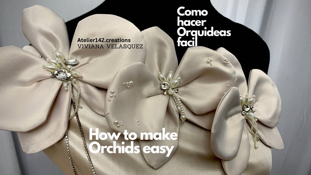 How to make Orchids easy/ Como hacer Orquideas facil #howto #artist #diy #fabricflowers #flores 