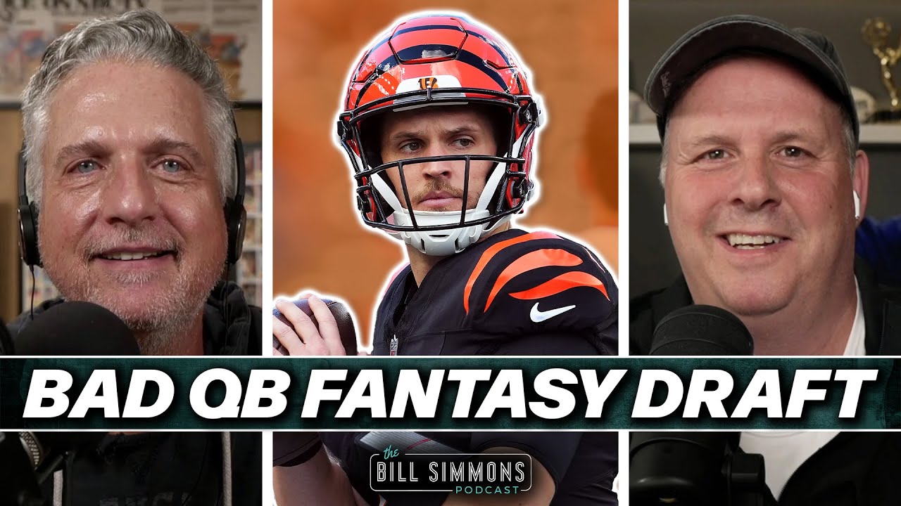 A Bad QB Fantasy Draft With Cousin Sal | The Bill Simmons Podcast