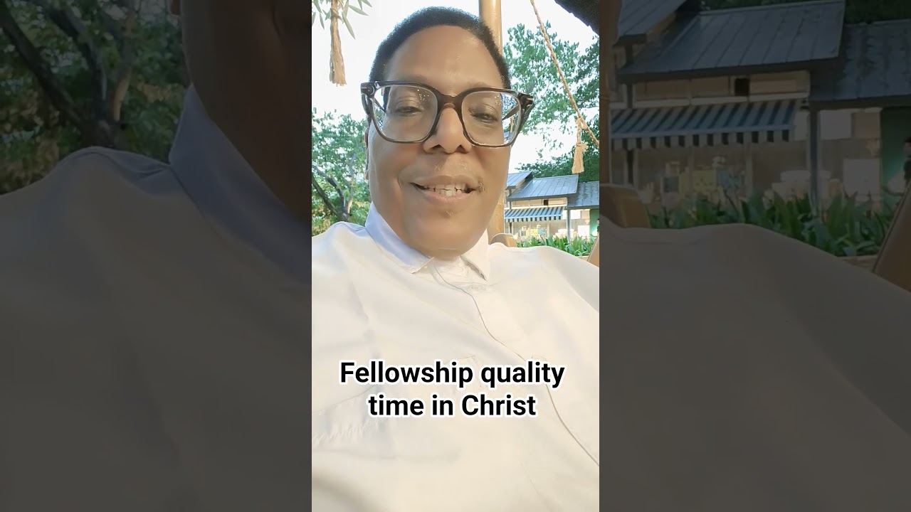 quality fellowship time relationship time