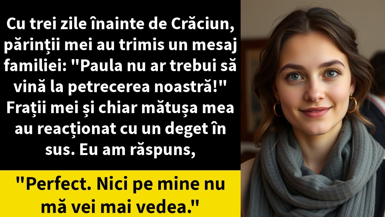 Cu trei zile înainte de Crăciun, părinții mei au trimis un mesaj familiei: "Paula nu ar trebui să